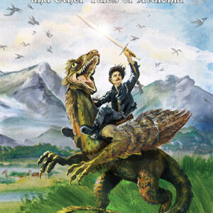 Allosaurus in Wonderland and Other Tales of Avalonia paperback
